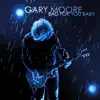 Gary Moore - Bad for You Baby